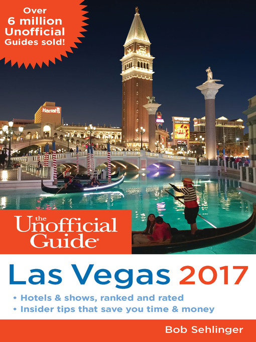 Title details for The Unofficial Guide to Las Vegas 2017 by Bob Sehlinger - Wait list